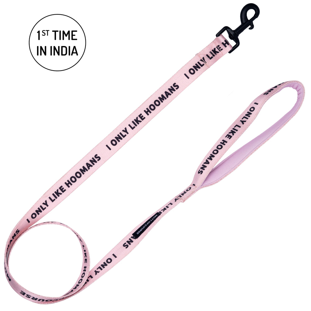 I Like Only Hoomans Leash